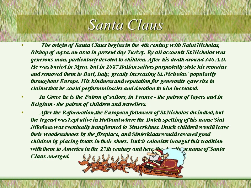 Santa Claus        The origin of Santa Claus